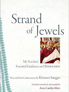 Strand of Jewels: My Teachers' Essential Guidance on Dzogchen