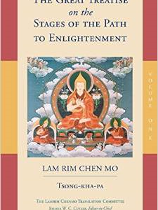 The Great Treatise on the Stages of the Path to Enlightenment (Volume 1)