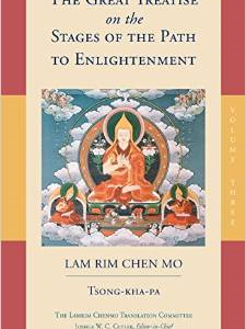 The Great Treatise on the Stages of the Path to Enlightenment (Volume 3)