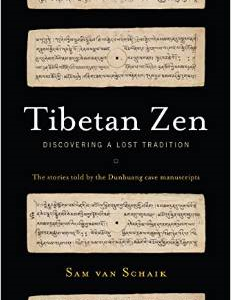 Tibetan Zen: Discovering a Lost Tradition