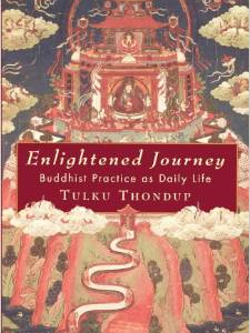 Enlightened Journey: Buddhist Practice as Everyday Life