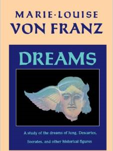 Dreams: A Study of the Dreams of Jung, Descartes, Socrates, and Other Historical Figures