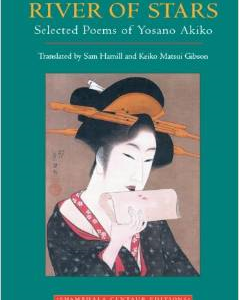 River of Stars: Selected Poems of Yosano Akiko