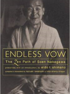 Endless Vow: The Zen Path of Soen Nakagawa