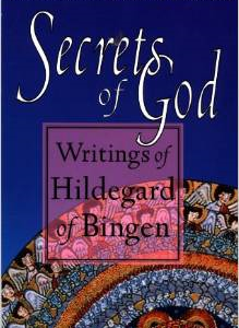 Secrets of God: Writings of Hildegard of Bingen