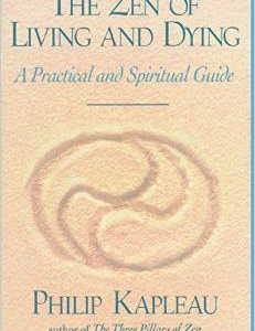 The Zen of Living and Dying