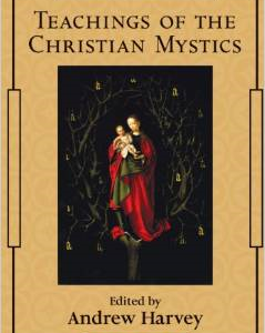 Teachings of the Christian Mystics