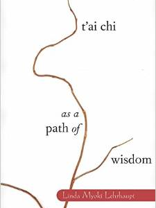 T'Ai Chi as a Path of Wisdom