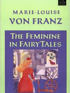 The Feminine in Fairy Tales