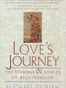 Love's Journey: The Seasons and Stages of Relationship