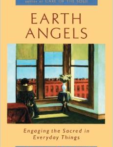 Earth Angels: Engaging the Sacred in Everyday Things