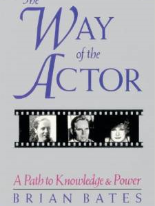 The Way of the Actor: A Path to Knowledge & Power