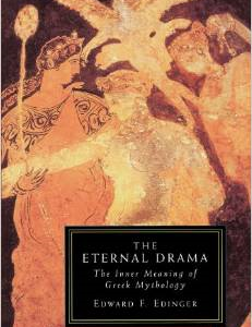 The Eternal Drama: The Inner Meaning of Greek Mythology