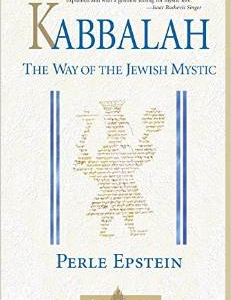 Kabbalah: The Way of the Jewish Mystic