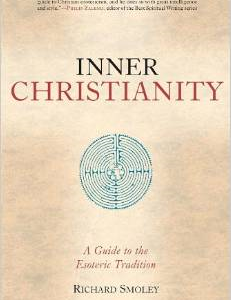 Inner Christianity: A Guide to the Esoteric Tradition