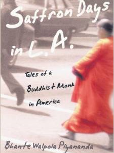 Saffron Days in L.A.: Tales of a Buddhist Monk in America