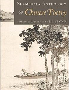 The Shambhala Anthology of Chinese Poetry