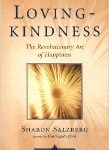 Lovingkindness: The Revolutionary Art of Happiness