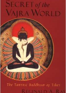 Secret of the Vajra World: The Tantric Buddhism of Tibet