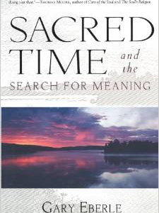 Sacred Time and the Search for Meaning