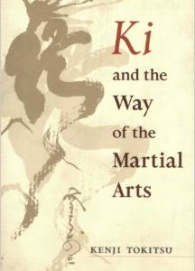 KI and the Way of the Martial Arts