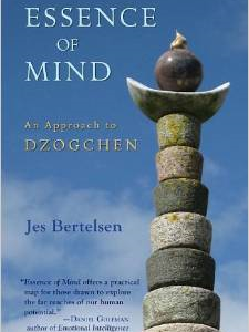 Essence of Mind: An Approach to Dzogchen