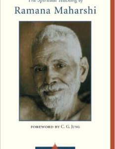 The Spiritual Teaching of Ramana Maharshi