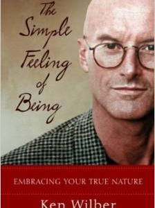 The Simple Feeling of Being: Visionary, Spiritual, and Poetic Writings