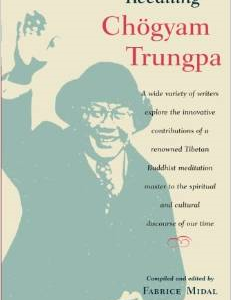 Recalling Chogyam Trungpa