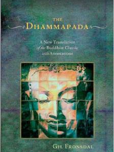 The Dhammapada: A New Translation of the Buddhist Classic with Annotations