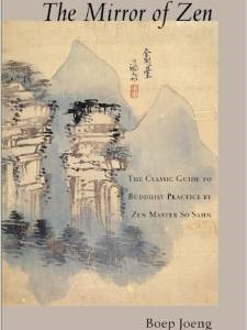 The Mirror of Zen: The Classic Guide to Buddhist Practice