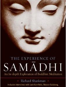 The Experience of Samadhi: An In-Depth Exploration of Buddhist Meditation