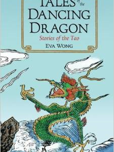 Tales of the Dancing Dragon: Stories of the Tao