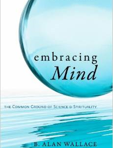 Embracing Mind: The Common Ground of Science and Spirituality