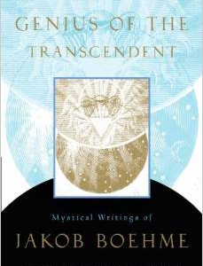 Genius of the Transcendent: Mystical Writings of Jakob Boehme