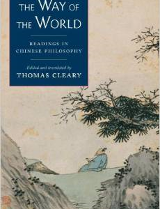 The Way of the World: Readings in Chinese Philosophy