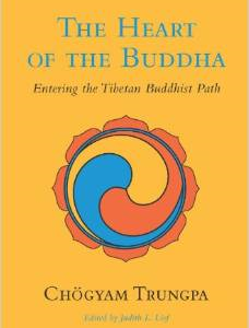 The Heart of the Buddha: Entering the Tibetan Buddhist Path