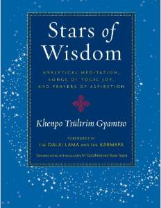 Stars of Wisdom: Analytical Meditation, Songs of Yogic Joy, and Prayers of Aspiration