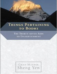 Things Pertaining to Bodhi: The Thirty-Seven Aids to Enlightenment