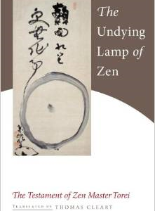 The Undying Lamp of Zen: The Testament of Zen Master Torei