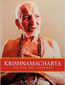 Krishnamacharya: His Life and Teachings