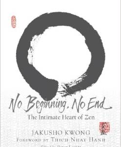 No Beginning, No End: The Intimate Heart of Zen