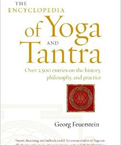 The Encyclopedia of Yoga and Tantra