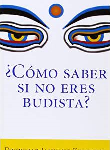 Como Saber Si No Eres Budista? (What Makes You Not a Buddhist)