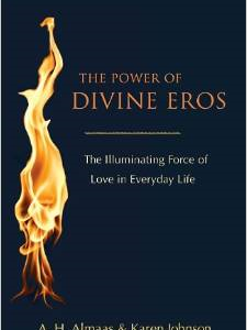 The Power of Divine Eros: The Illuminating Force of Love in Everyday Life