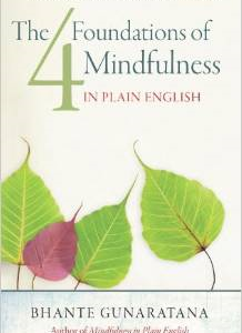 The Four Foundations of Mindfulness in Plain English