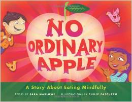 No Ordinary Apple: A Story about Eating Mindfully