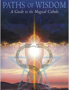 Paths of Wisdom: A Guide to the Magical Cabala