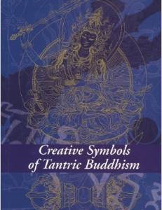 Creative Symbols of Tantric Buddhism