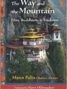 The Way and the Mountain: Tibet, Buddhism, and Tradition